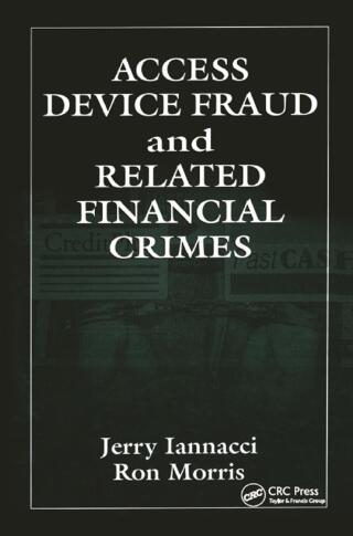 Cover image: Access Device Fraud and Related Financial Crimes 1st edition 9780849381300