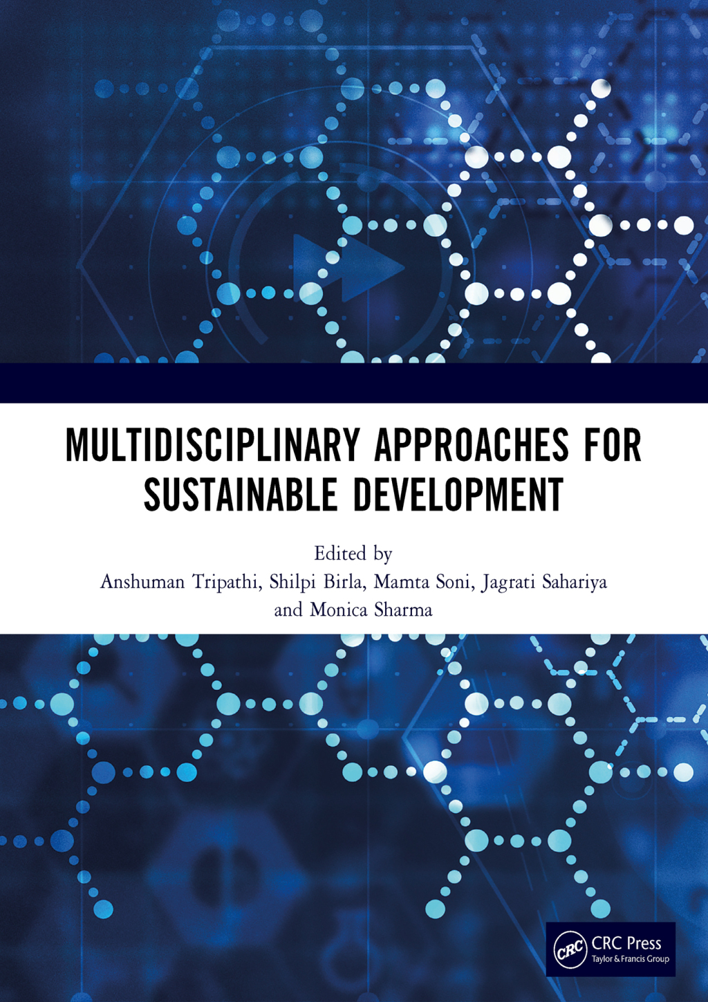 Multidisciplinary Approaches for Sustainable Development International Conference on Multidisciplinary Approaches for Sustainable Development in Science & Technology 1st Edition