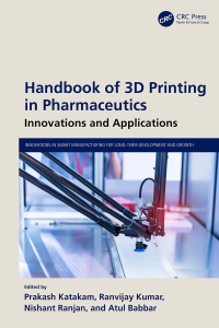 Cover image: Handbook of 3D Printing in Pharmaceutics 1st edition 9781032572789