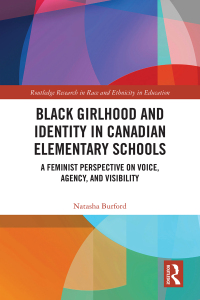 Cover image: Black Girlhood and Identity in Canadian Elementary Schools 1st edition 9781032648545