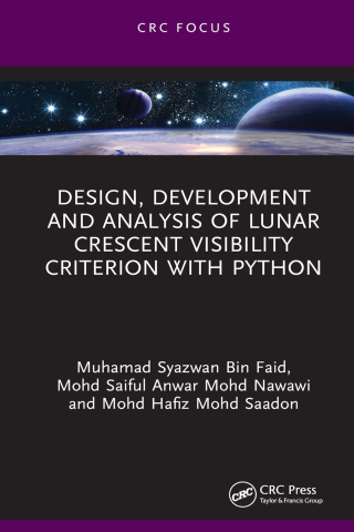Cover image: Design, Development and Analysis of Lunar Crescent Visibility Criterion With Python 1st edition 9781032866925