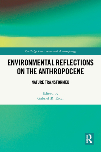 Imagen de portada: Environmental Reflections on the Anthropocene 1st edition 9781032472300