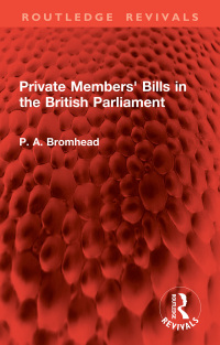 Imagen de portada: Private Members' Bills in the British Parliament 1st edition 9781032898018