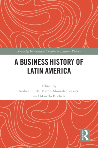 Cover image: A Business History of Latin America 1st edition 9781032522807