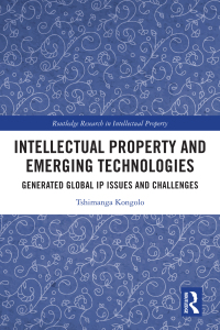 表紙画像: Intellectual Property and Emerging Technologies 1st edition 9781032313016