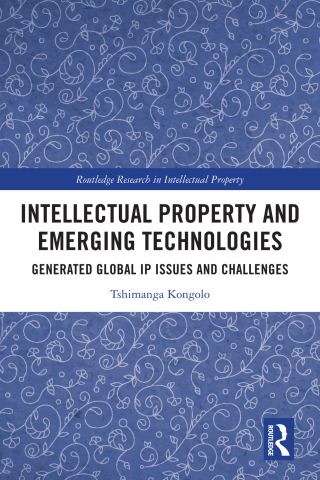 Cover image: Intellectual Property and Emerging Technologies 1st edition 9781032313016