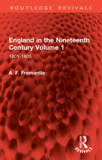 Cover image: England in the Nineteenth Century Volume 1 1st edition 9781032901398