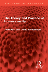 Cover image: The Theory and Practice of Homosexuality 1st edition 9781032860411