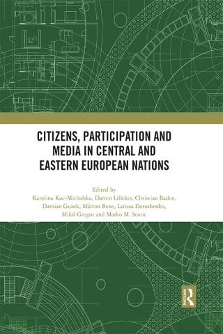 Cover image: Citizens, Participation and Media in Central and Eastern European Nations 1st edition 9781032852317