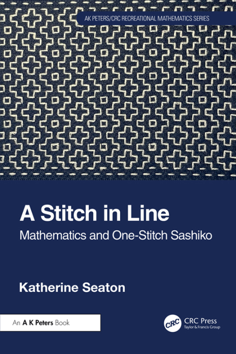 A Stitch in Line: Mathematics and One-Stitch Sashiko, 1st Edition - FULL INSTANT DOWNLOAD | PDF DOCX EPUB