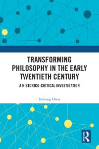 Cover image: Transforming Philosophy in the Early Twentieth Century 1st edition 9781032671895