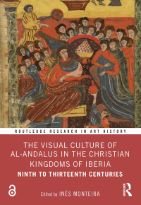 Immagine di copertina: The Visual Culture of al-Andalus in the Christian Kingdoms of Iberia 1st edition 9781032783338