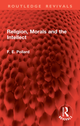 Cover image: Religion, Morals and the Intellect 1st edition 9781032903361