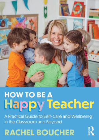 Cover image: How to Be a Happy Teacher 1st edition 9781032829067