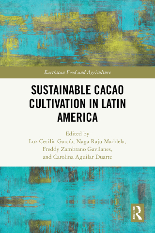Cover image: Sustainable Cacao Cultivation in Latin America 1st edition 9781032464572