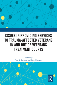 Imagen de portada: Issues in Providing Services to Trauma-Affected Veterans In and Out of Veterans Treatment Courts 1st edition 9781032876870