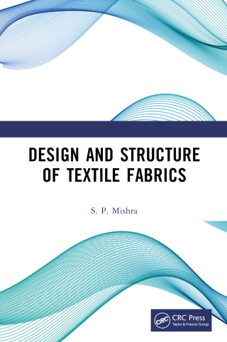 Cover image: Design and Structure of Textile Fabrics 1st edition 9781032840680