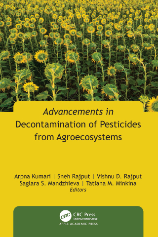 Cover image: Advancements in Decontamination of Pesticides from Agroecosystems 1st edition 9781774918104