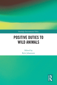 صورة الغلاف: Positive Duties to Wild Animals 1st edition 9781032898186