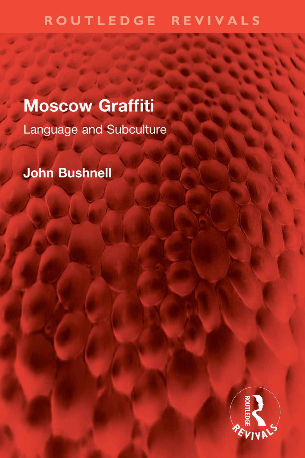 Moscow Graffiti Language and Subculture 1st Edition