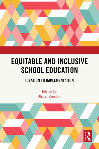 Cover image: Equitable and Inclusive School Education 1st edition 9781032573489
