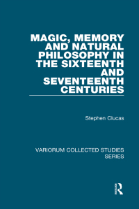 Immagine di copertina: Magic, Memory and Natural Philosophy in the Sixteenth and Seventeenth Centuries 1st edition 9781409419754