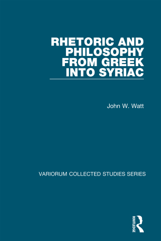 Cover image: Rhetoric and Philosophy from Greek into Syriac 1st edition 9781409400202