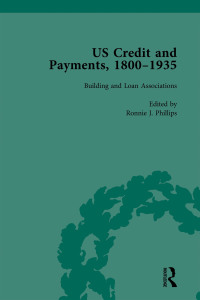 Imagen de portada: US Credit and Payments, 1800-1935, Part I Vol 1 1st edition 9781138765610