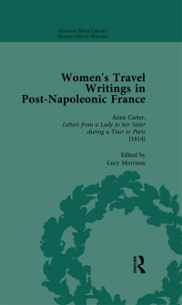 Cover image: Women's Travel Writings in Post-Napoleonic France, Part I Vol 4 1st edition 9781138766631