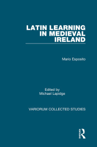 Omslagafbeelding: Latin Learning in Medieval Ireland 1st edition 9780860782339