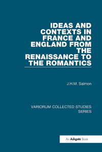 Cover image: Ideas and Contexts in France and England from the Renaissance to the Romantics 1st edition 9780860788355