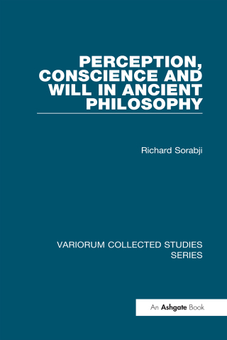 Titelbild: Perception, Conscience and Will in Ancient Philosophy 1st edition 9781409446699
