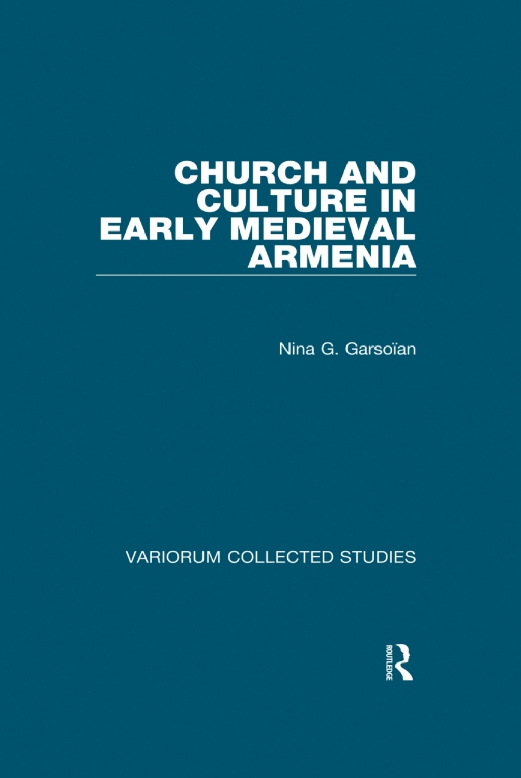 Church and Culture in Early Medieval Armenia 1st Edition