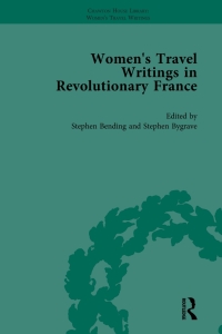 Omslagafbeelding: Women's Travel Writings in Revolutionary France, Part I Vol 1 1st edition 9781138766686