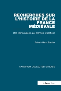 Cover image: Recherches sur l'histoire de la France Médiéval 1st edition 9780860783008