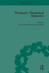 Titelbild: Women's Theatrical Memoirs, Part II vol 10 1st edition 9781138766396