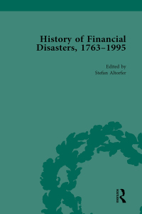 Cover image: The History of Financial Disasters, 1763-1995 Vol 1 1st edition 9781138760790