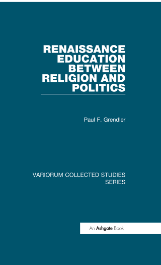 Cover image: Renaissance Education Between Religion and Politics 1st edition 9780860789895