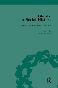 Cover image: Ghosts: A Social History, vol 5 1st edition 9781138753914