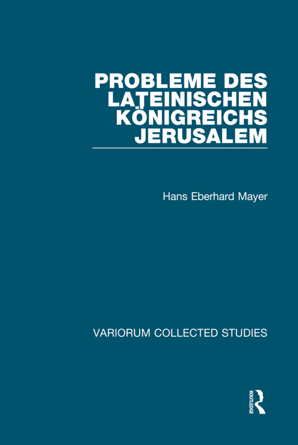 Probleme des lateinischen Königreichs Jerusalem 1st Edition