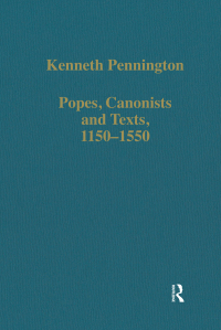 Cover image: Popes, Canonists and Texts, 1150-1550 1st edition 9780860783879