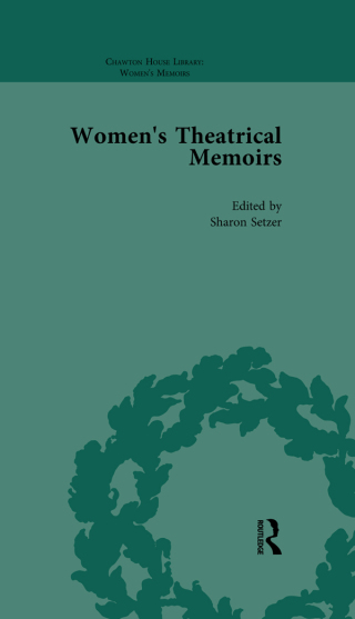 Omslagafbeelding: Women's Theatrical Memoirs, Part I Vol 5 1st edition 9781138766341