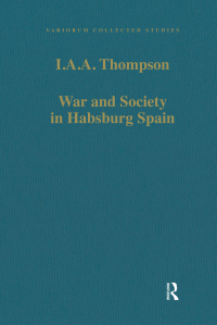 Imagen de portada: War and Society in Habsburg Spain 1st edition 9780860783282