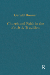 Cover image: Church and Faith in the Patristic Tradition 1st edition 9780860785576