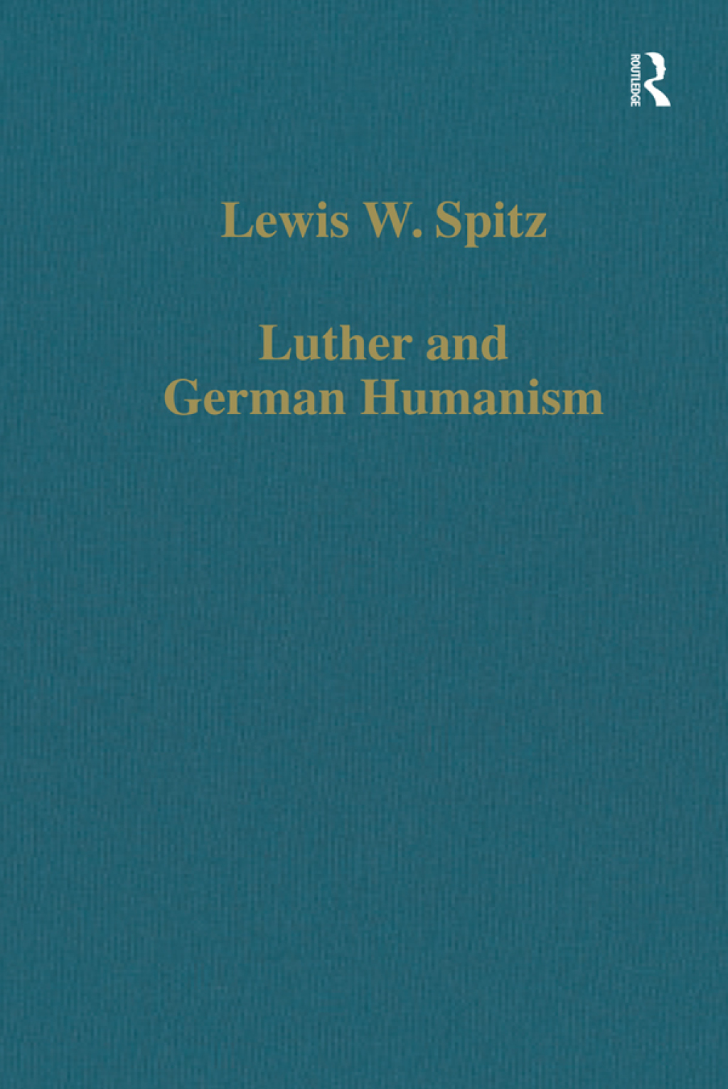 Luther and German Humanism 1st Edition