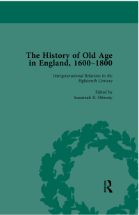 Cover image: The History of Old Age in England, 1600-1800, Part I Vol 4 1st edition 9781138760967