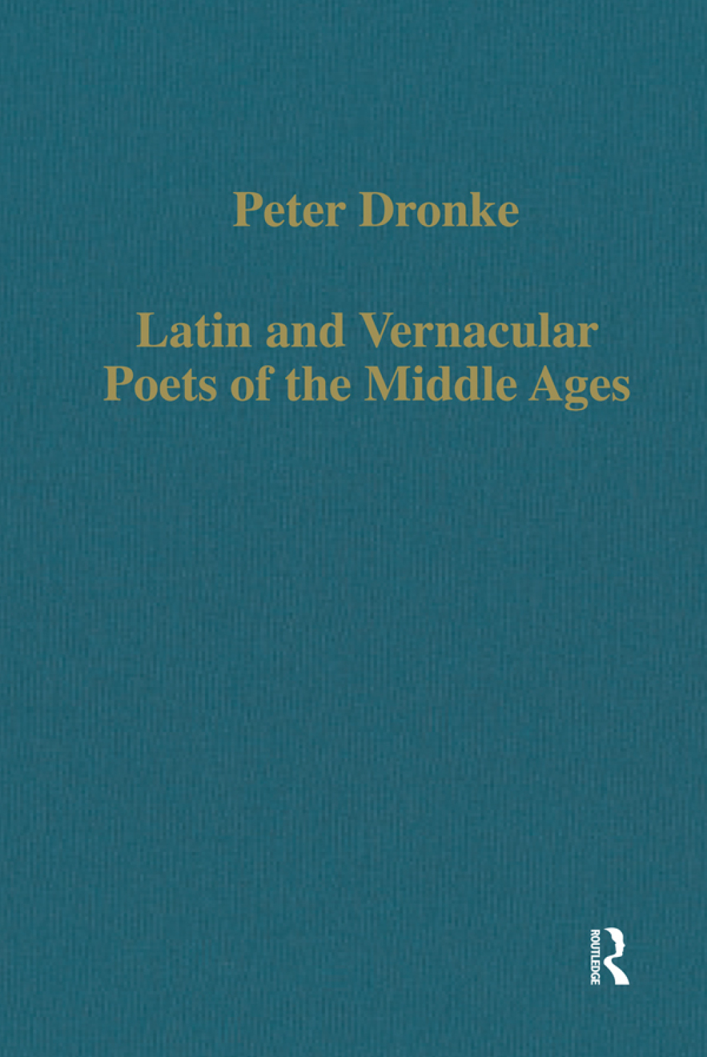 Latin and Vernacular Poets of the Middle Ages 1st Edition