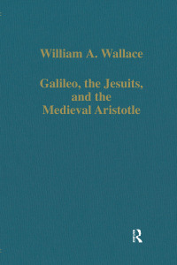 Cover image: Galileo, the Jesuits, and the Medieval Aristotle 1st edition 9780860782971