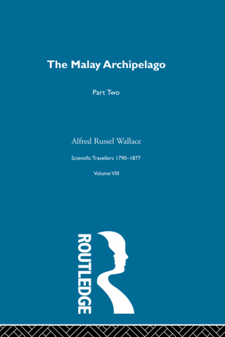 Cover image: The Malay Archipelago Part Two 1st edition 9780415289399