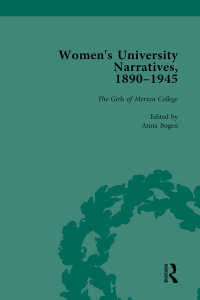 Cover image: Women's University Narratives, 1890-1945, Part I Vol 2 1st edition 9781138766808